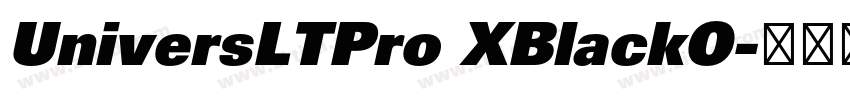 UniversLTPro XBlackO字体转换 UniversLTPro XBlackO字体转换